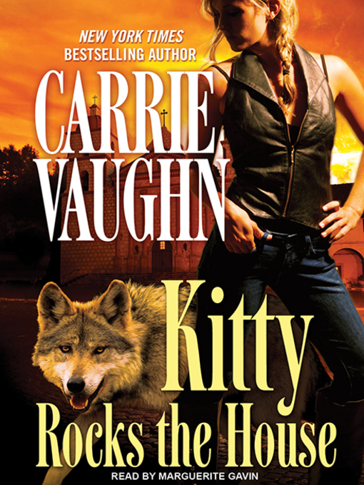Title details for Kitty Rocks the House by Carrie Vaughn - Wait list